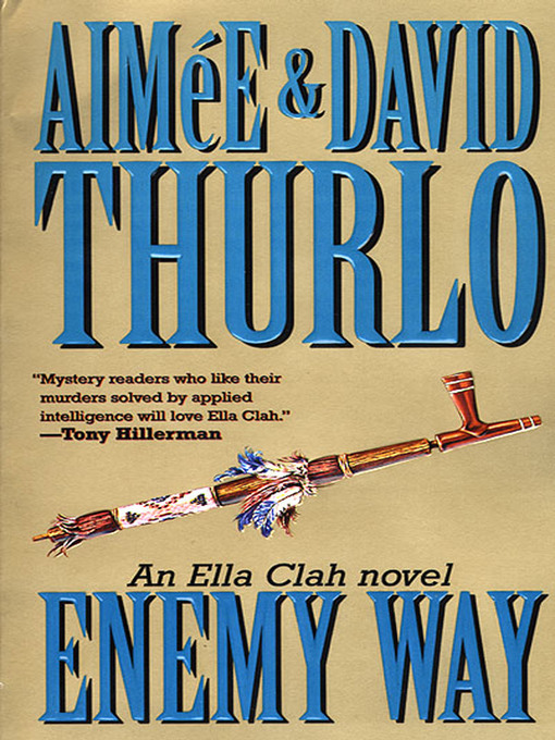 Title details for The Enemy Way by Aimée Thurlo - Available